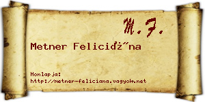 Metner Feliciána névjegykártya